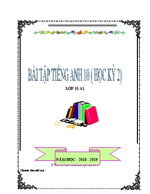 Bài tập học kỳ 2 môn Tiếng Anh Lớp 10 - Năm học 2018-2019